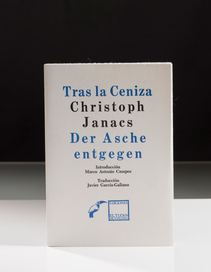 Christoph Janacs - Tras la ceniza / Der Asche entgegen